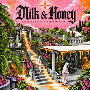 Milk & Honey by Devereux Grace, Matthew Shell