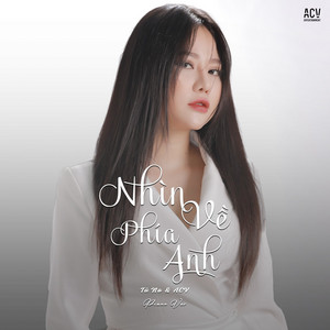 Tú Na & Acv - Nhìn Về Phía Anh (Piano Ver)