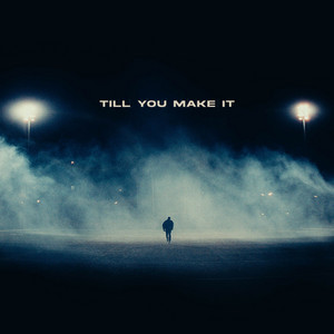Till You Make It by MADNICE, Out of Flux