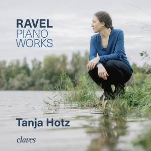 Ravel: Piano Works — Maurice Ravel