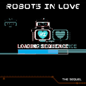 The Sequel (Techno-Logique remix) by Robots In Love