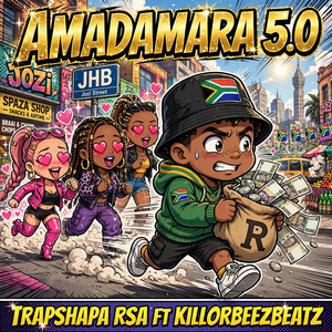 Amadamara 5.0 by Trapshapa RSA, Killorbeezbeatz