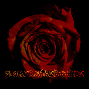 Flowers1BeatTape