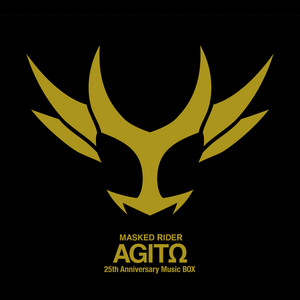 仮面ライダーAGITO - 24.7 Version by 石原慎一, 大木理紗
