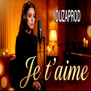 YOUZAPROD - Je T'aime