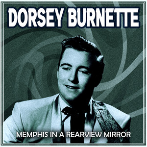It's Late by Dorsey Burnette