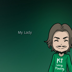 My lady by KT Long Flowing