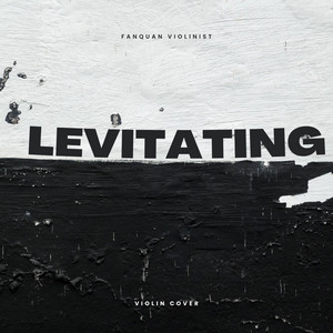 FanQuan Violinist - Levitating