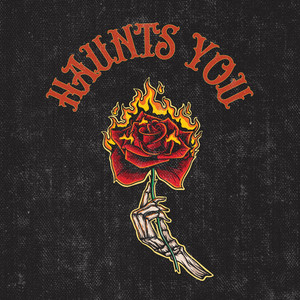 Haunts You by Movie Monroe