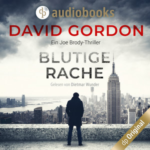 Blutige Rache - Joe Brody-Reihe, Band 1 (Ungekürzt)