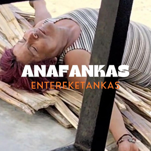ANAFANKAS by El Naranjita