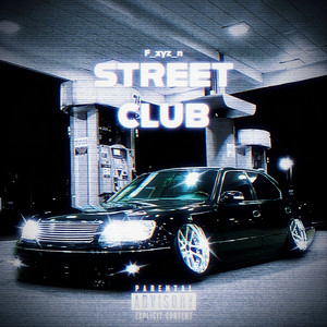 S T R E E T _ C L U B - SUPER SLOW by F_xyz_n