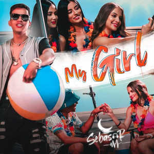 My Girl by Sebas R