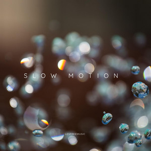 Slow Motion