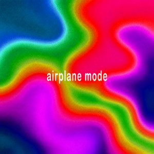 Airplane Mode by BLITZO!