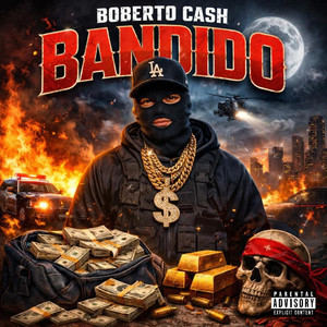 Bandido by Boberto Cash