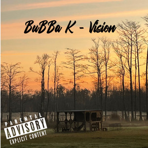 Vision by Bubba K