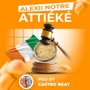 Castro Beat - Alexii notre attiéké