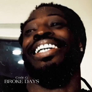 Code G - Broke Days