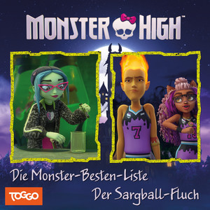 Kapitel 02: Die Monster-Besten-Liste / Der Sargball-Fluch (Folge 15) by Monster High Hörspiele