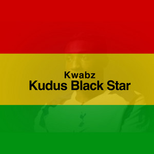 Kwabz - Kudus Black Star
