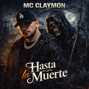 Hasta La Muerte by mc claymon
