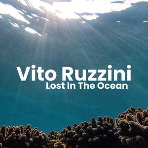 Lost In The Ocean - Short Version by Vito Ruzzini