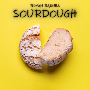 Bryan Barnes - Sourdough