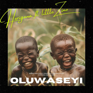 Oluwaseyi by Heriganamusic, Waziyung