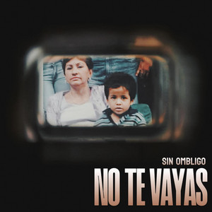 No Te Vayas