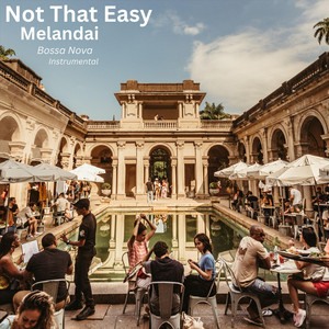 Not That Easy by Melandai