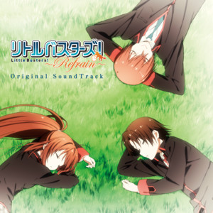 クラナド リトルバスターズ オリジナルサウンドトラック リトルバスターズ！～Refrain～Original SoundTrack - Album by VISUAL