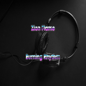 Burning Rhythm by Zion Flame