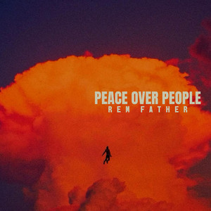 PEACE OVER PEOPLE by REM FATHER