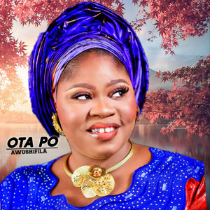 awoshifila - Ota' Po