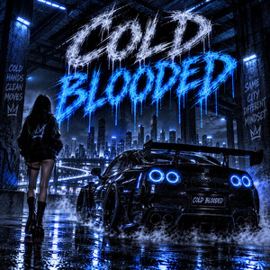 COLD BLOODED by KØBRA