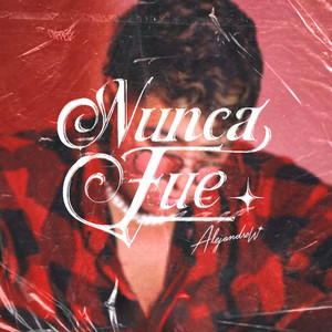 nunca fue