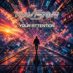 Your Attention by Ravision