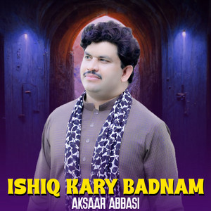 Aksaar Abbasi - Maa Ki Shan Mayie