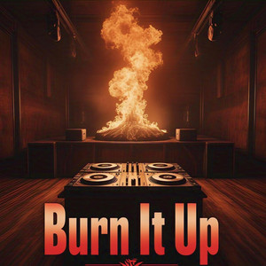 Burn It Up