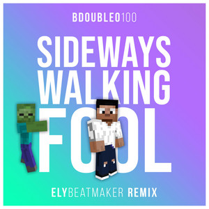 Sideways Walking Fool by elybeatmaker