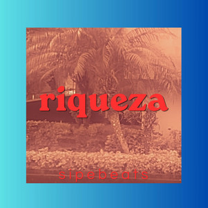 riqueza by SIPEBEATS