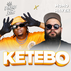 Ketebo by Bigyne wiz, Momo Hayek