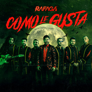 Cómo le Gusta by Rafaga