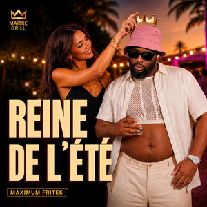 Reine de l'été by Maître Grill