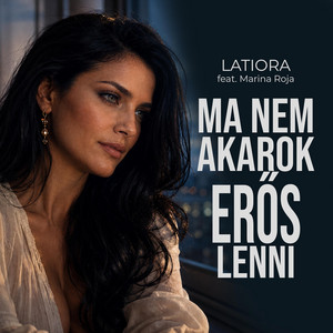 Ma nem akarok erős lenni by Latiora