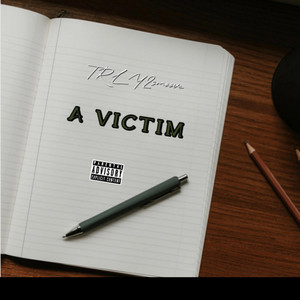 A VICTIM