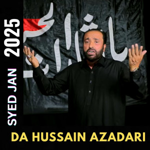Irshad Hussain - Da Hussain Azadari