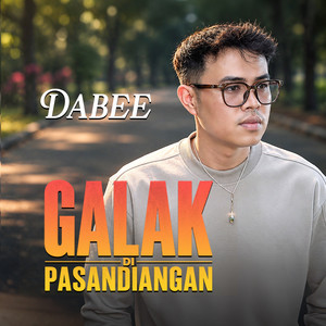 Galak Di Pasandiangan by Dabee