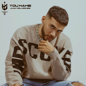 You Name by Juan Velasquez